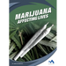 Marijuana: Affecting Lives