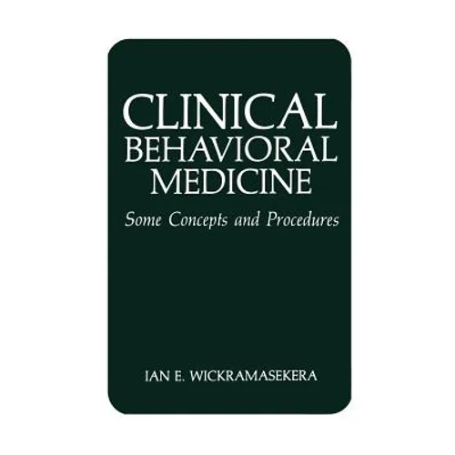 Clinical Behavioral Medicine: Some Concepts and Procedures
