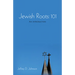 Jewish Roots: 101
