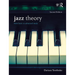 Jazz Theory, Second Edition (Textbook and Workbook Package): From Basic to Advanced Study