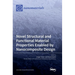 Novel Structural and Functional Material Properties Enabled by Nanocomposite Design