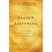 Sacred Listening: Discovering the Spiritual Exercises of Ignatius Loyola