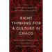 Right Thinking for a Culture in Chaos: Responding Biblically to Today's Most Urgent Needs