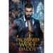 Promised To The Wolf Daddy: A Single Dad Shifter Romance