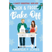 Jack & Frost Bake-Off: A sweet competitors to lovers Christmas romantic comedy: Christmas in Connecticut Book Two