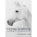 Horse Welfare: A Window on the Equine World