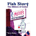 Fish Story: The Millers of Colfax