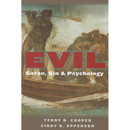 Evil: Satan, Sin, and Psychology
