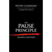 The Pause Principle: Step Back to Lead Forward