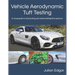 Vehicle Aerodynamic Tuft Testing: A visual guide to interpreting and understanding flow patterns