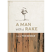 A Man with a Rake