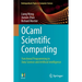 Ocaml Scientific Computing: Functional Programming in Data Science and Artificial Intelligence