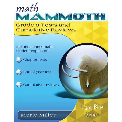 Math Mammoth Grade 8 Tests and Cumulative Reviews