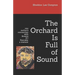The Orchard Is Full of Sound: one author's connection with Breece D'J Pancake: a memoir