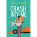 Crash Into Me