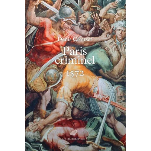 Paris Criminel, 1572