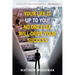 Your Life is Up to You! No One Else Will Drive Your Success: Choices Do Have Consequences - You Decide!