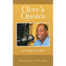 Cleve's Quotes: Just Things to Ponder