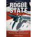 Rogue State: A Guide to the World's Only Superpower