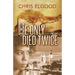 He Only Died Twice: The sceond of three books that follow the upward mobility of Nshila Margharita Ileloka