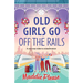Old Girls Go Off the Rails