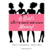 A Girl's Gotta Have Her Own Money: Pretty - Powerful - Profitable