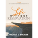 Life Without Reservation: Living in God's Generous Design