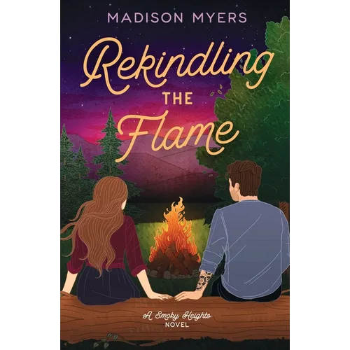 Rekindling the Flame: A Small Town, Second Chance Romance