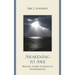 Awakening to Awe: Personal Stories of Profound Transformation