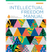 Intellectual Freedom Manual, Eleventh Edition