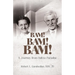 Bam! Bam! Bam!: A Journey from Hell to Paradise
