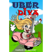 Uber Diva: Hot Tips for Drivers and Passengers of Uber and Lyft