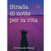 Strada di Notte per la Vita