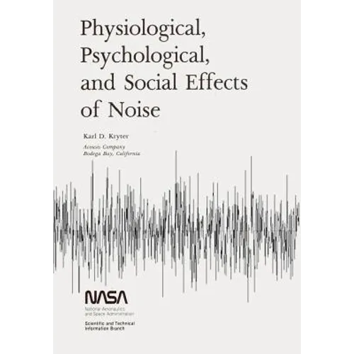 Physiological, Psychological, and Social Effects of Noise