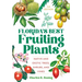 Florida's Best Fruiting Plants: Native and Exotic Trees, Shrubs, and Vines
