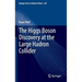 The Higgs Boson Discovery at the Large Hadron Collider