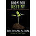 Born For Destiny: Giving Birth To Your Life's True Kingdom Purpose