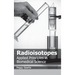 Radioisotopes: Applied Principles in Biomedical Science