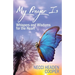My Prayer Is: Whispers and Wisdoms for the Heart