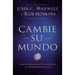 Cambie Su Mundo: Todos Pueden Marcar Una Diferencia Sin Importar Dónde Estén