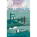 Walk A Narrow Line: Because You Can