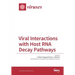 Viral Interactions with Host RNA Decay Pathways