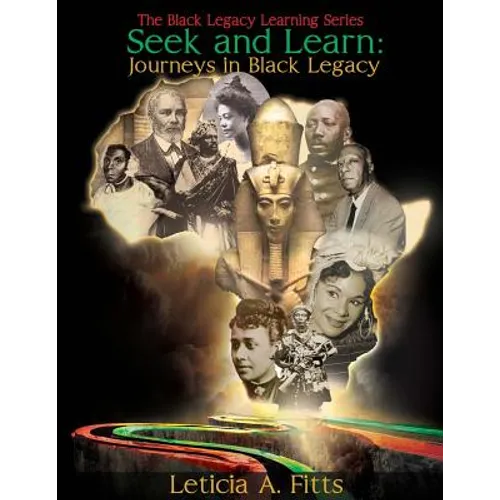 Seek and Learn: Journeys in Black Legacy