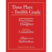 Three Plays for Twelfth Grade: King Oedipus had a Daughter; Cassandra; Flor and Blanchefleur