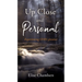 Up Close and Personal: Experiencing GOD's presence