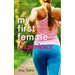 My First Female Experience: (an erotica short)