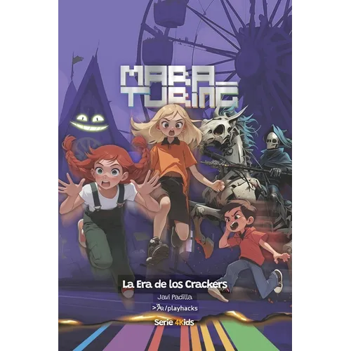 La Era de los Crackers: Mara Turing #2 (Serie 4Kids)