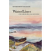 Water Lines: A Life on Marshes, Rivers, Seas and in the Rain