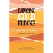 Dancing Gold Flecks
