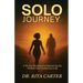 SOLO Journey: 90 Days to discovering the Woman God Created You to Be